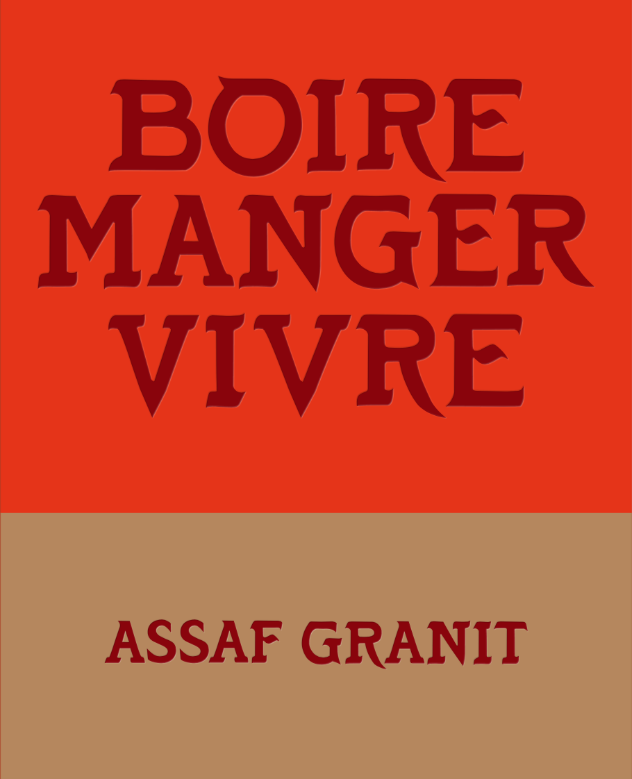 Boire, Manger, Vivre.